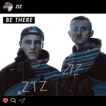 ZIZ - Be There