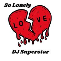 DJ Superstar - So Alone
