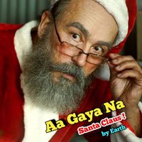 Earth - Aa Gaya Santa Claus
