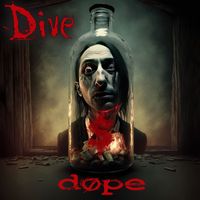 Dope - Dive (Explicit)