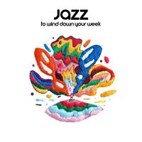 Jazz for A Rainy Day - Get That Friday Feeling: Jazz to Wind Down Your Week