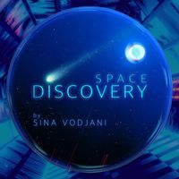Sina Vodjani - SPACE DISCOVERY