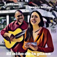 Luisana - El niño de la plaza (feat. Javier Marín)