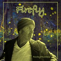 Rocky Michaels - Firefly