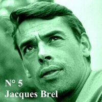 Jacques Brel - N° 5