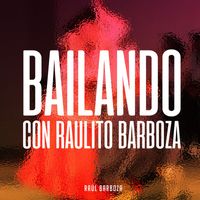 Raul Barboza - Bailando con Raulito Barboza