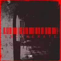 Live - Incinerate (Explicit)