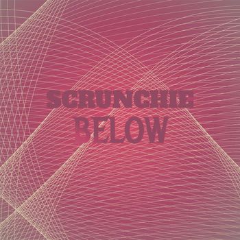 Various Artists - Scrunchie Below