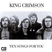 King Crimson - Ten songs for you