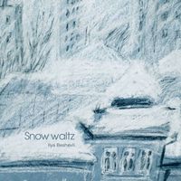 Ilya Beshevli - Snow Waltz