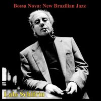 Lalo Schifrin - Bossa Nova: New Brazilian Jazz