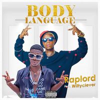 Raplord - Body Language (Explicit)