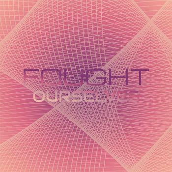 Various Artists - Fought Ourselves