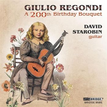 David Starobin - Giulio Regondi: A 200th Birthday Bouquet