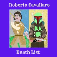 Roberto Cavallaro - Death List (Explicit)