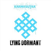 Karma Sutra - Lying Dormant