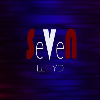 Lloyd - Seven (Explicit)