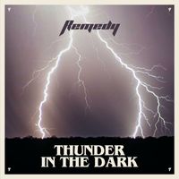 Remedy - Thunder In The Dark