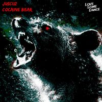 JUSCUZ - Cocaine Bear (Explicit)