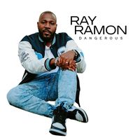 Ray Ramon - Dangerous