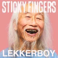 Sticky Fingers - LEKKERBOY (Deluxe [Explicit])