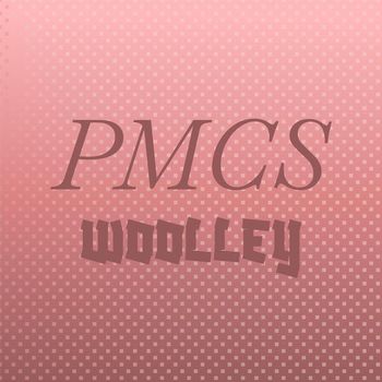 Various Artists - Pmcs Woolley