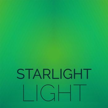 Various Artists - Starlight Light