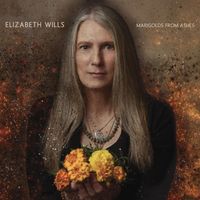 Elizabeth Wills - Marigolds from Ashes