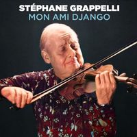 Stéphane Grappelli - Mon Ami Django