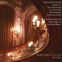 Rundfunk-Sinfonieorchester Berlin & Heinz Rögner - Wagner: Preludes / Strauss: Waltz Sequences from "Der Rosenkavalier"