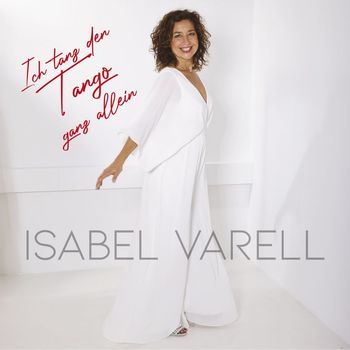 Isabel Varell - Ich tanz den Tango ganz allein