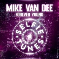 Mike Van Dee - Forever Young
