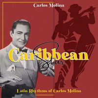 Carlos Molina - Caribbean Star (Latin Rhythms of Carlos Molina)