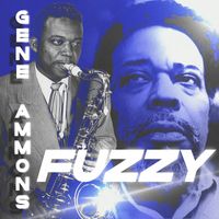 Gene Ammons - Fuzzy