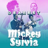 Mickey & Sylvia - Dearest
