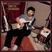 Gaz Coombes - Turn The Car Around (Explicit)