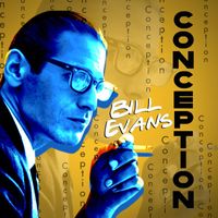 Bill Evans - Conception