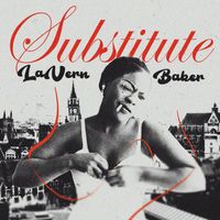 LaVern Baker - Substitute