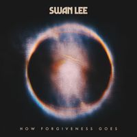 Swan Lee - How Forgiveness Goes