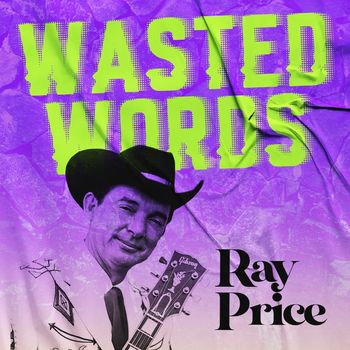 Ray Price - Wasted Words