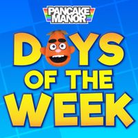 Pancake Manor - Days of the Week