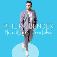 Philipp Bender - Neuer Morgen - neues Leben