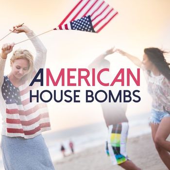 Various Artists - American House Bombs 2022