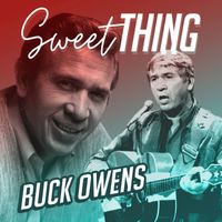 Buck Owens - Sweet Thing