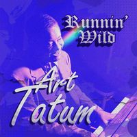 Art Tatum - Runnin' Wild