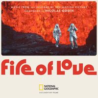 Nicolas Godin - Fire of Love (Music From and Inspired by the Motion Picture)