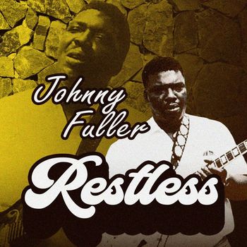 Johnny Fuller - Restless