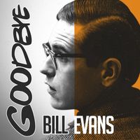 Bill Evans - Goodbye