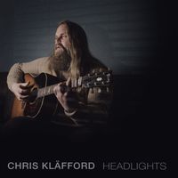Chris Kläfford - Headlights