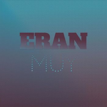 Various Artists - Eran Muy